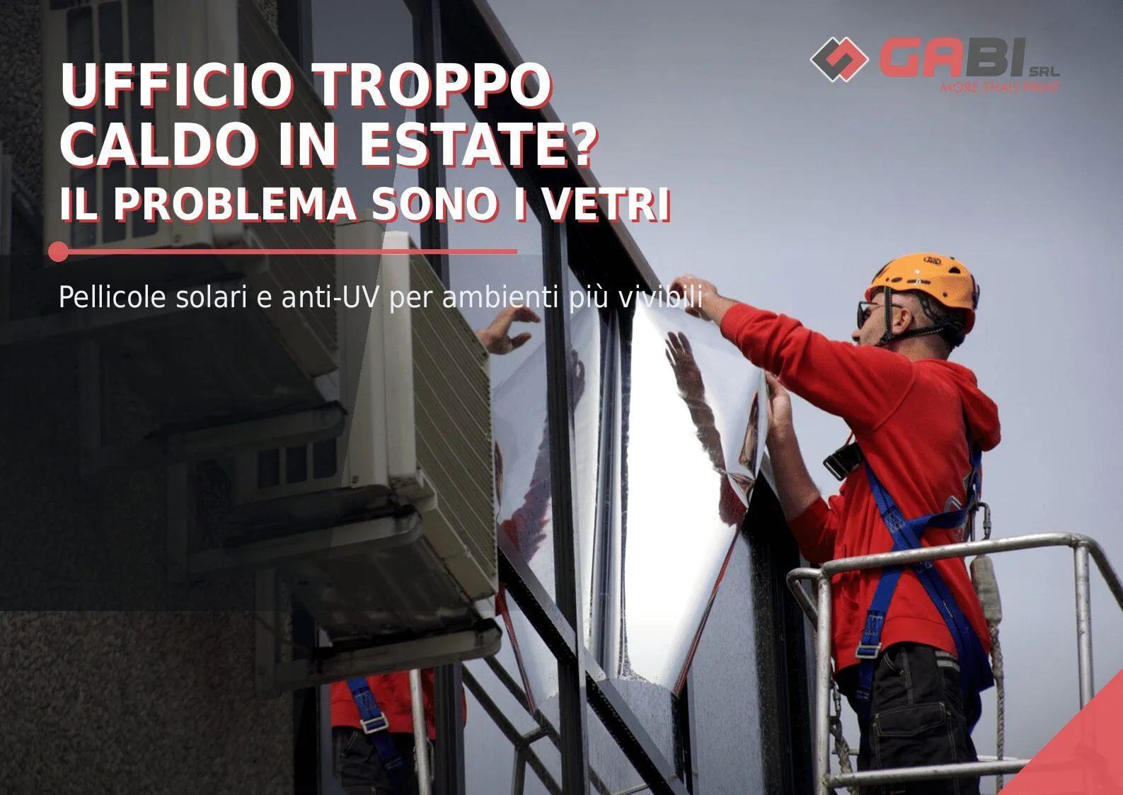 Ufficio troppo caldo in estate? Spesso il problema sono i vetri.